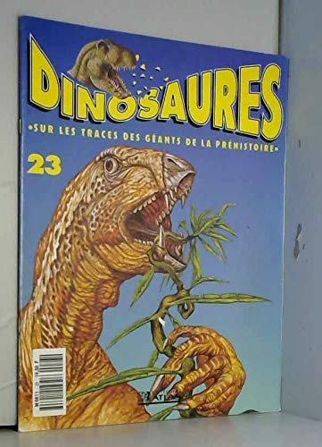Dinosaures n° 6 sur les traces des géants de la préhistoire Iguanodon Barosaurus Gallimimus Books