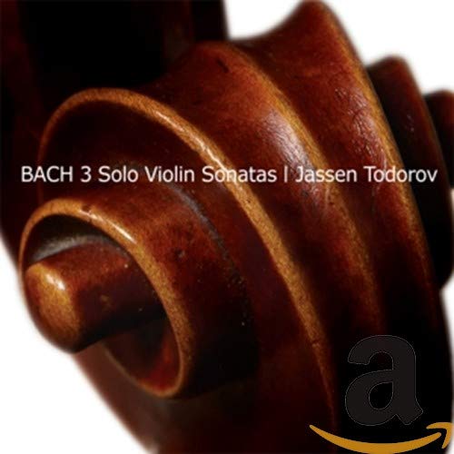 Bach: Three Solo Violin Sonatas Classical