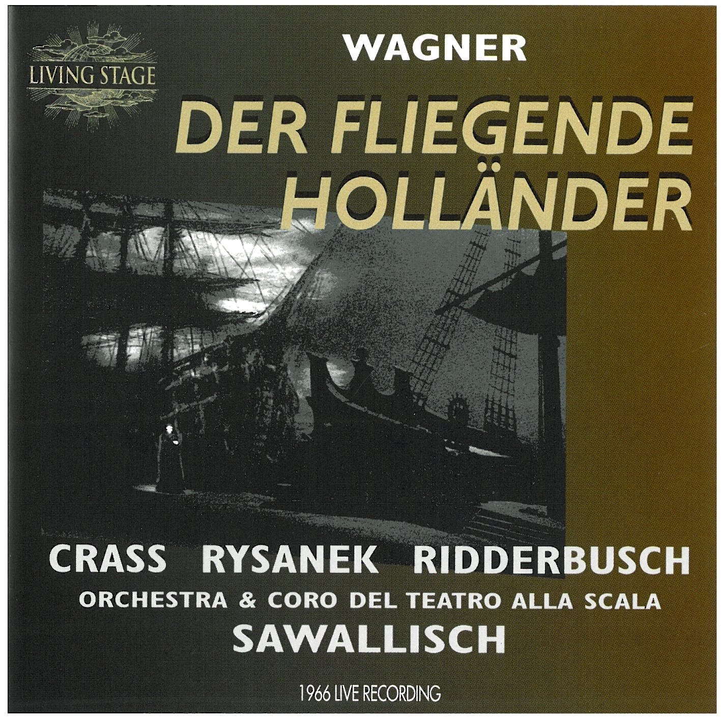 Crass - Rysanek - Ridderbusch/ Scal - Wagner: Der Fliegende Holl,Nder Classical