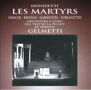 Donizetti: les Martyrs (June 21, 19 Classical