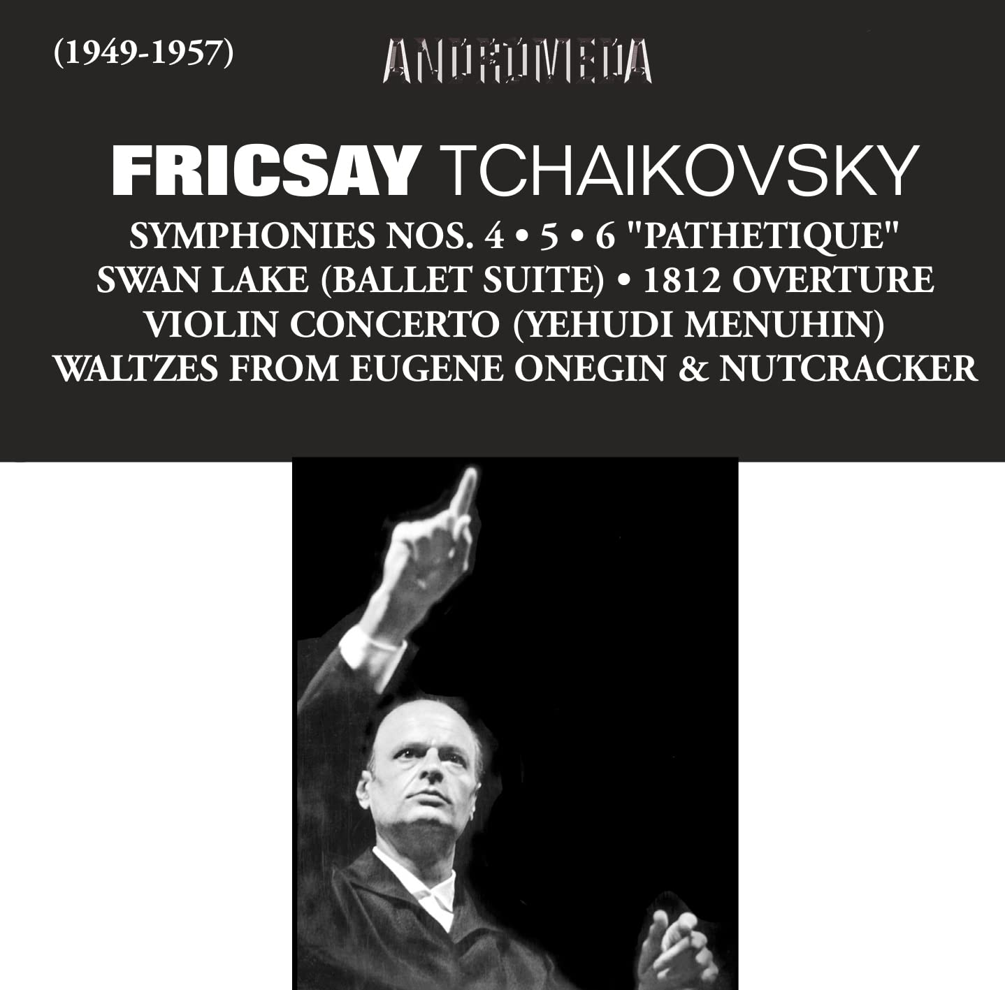 Ferenc Fricsay - Fricsay Conducts Tchaikovsky Classical
