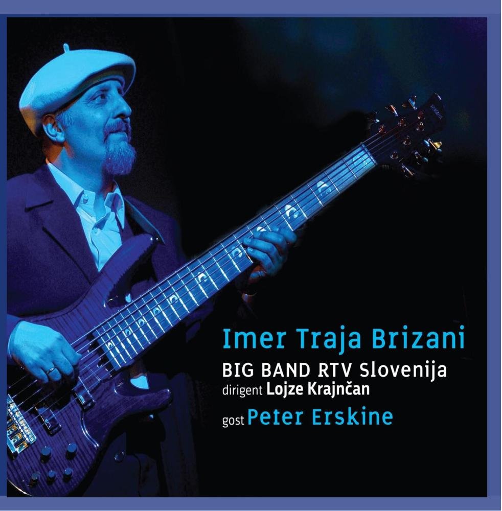 Big band rtv Slovenija & Imer Traja Brizani: Feat P. Erskine Music