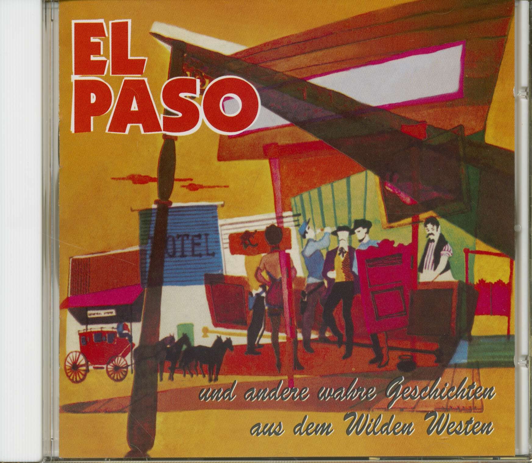 El Paso und andere wahre Geschichten aus dem Wilden Westen Country & Folk