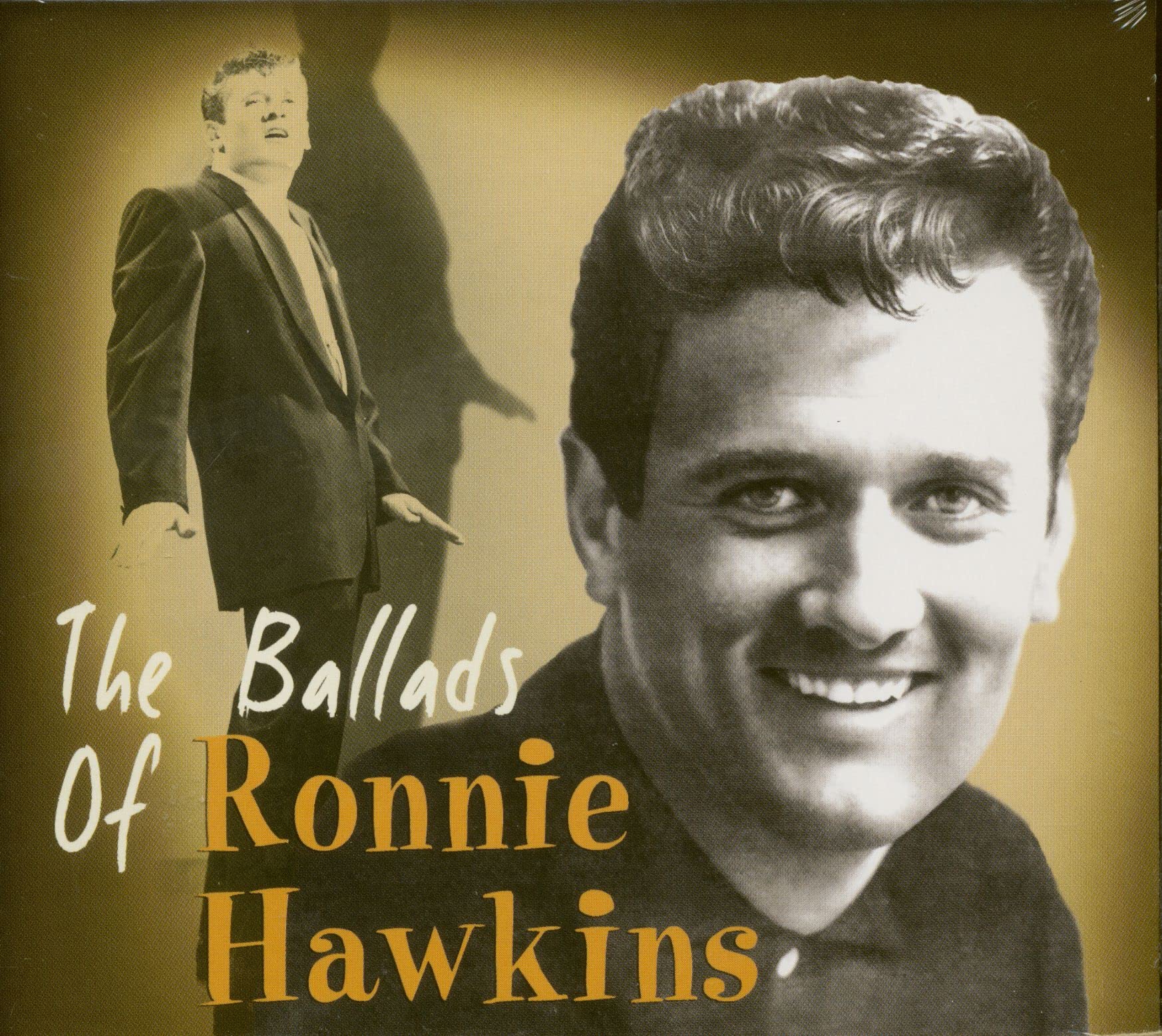 The Ballads Of Ronnie Hawkins (CD) Pop