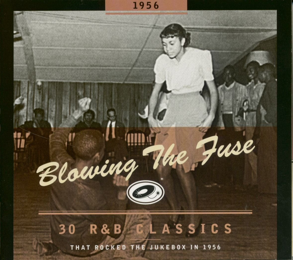 Blowing the Fuse 1956-Classics That Rocked the Ju Funk, R&B & Soul