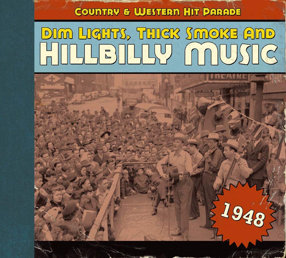 Dim Lights,Thick Smoke and Hillbilly Music 1948 Pop