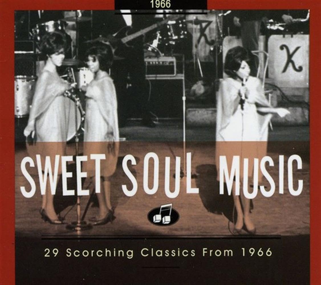 Sweet Soul Music-29 Scorching Classics From 1966 Pop