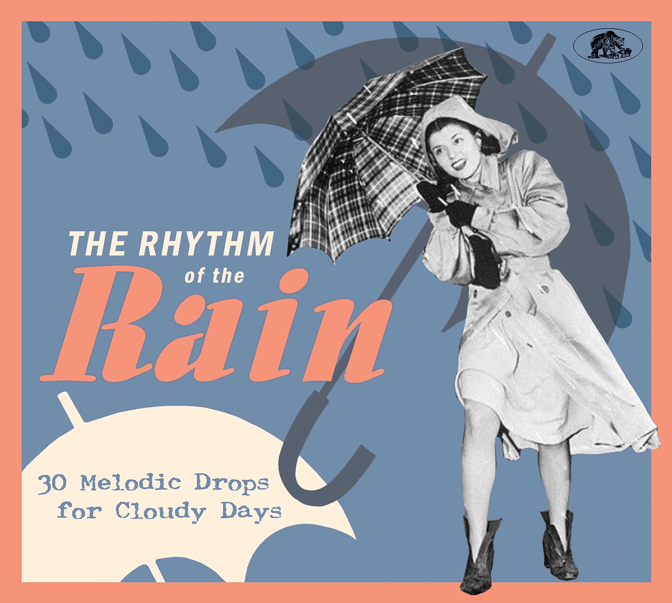 The Rhythm Of The Rain - 30 Melodic Drops for Cloudy Days (CD) Pop