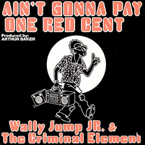 Ain't gonny pay one red cent (1986) Music