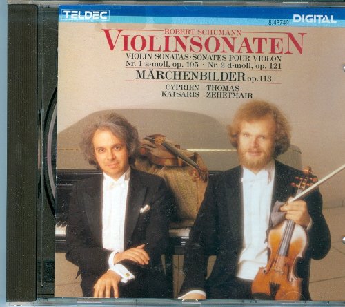 Sonaten fuer Violine und Klavier : Schumann - Katsaris - Zehetmair Music