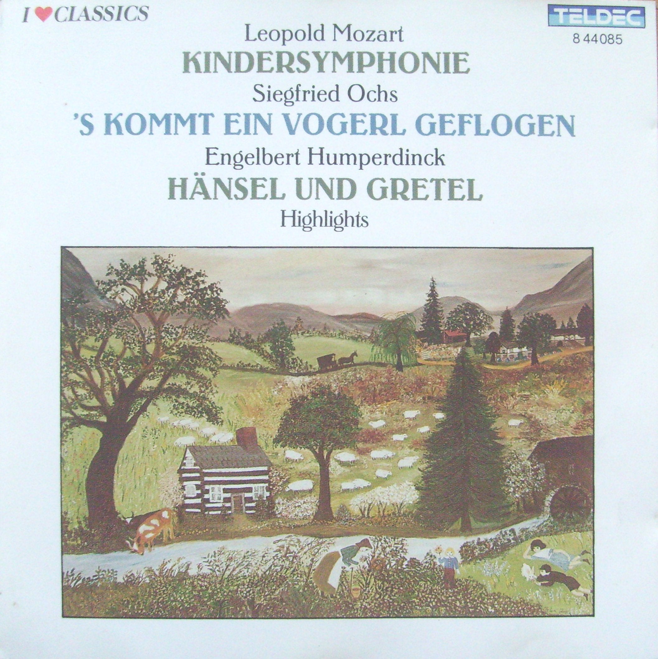 LEOPOLD MOZART; Kindersymphonie; OCHS 'S Kommt Ein Vogerl Geflogen; HUMPERDINCK; Hansel Und Gretel ( Highlights ); Felix Schroder; Wolfgang Martin Music