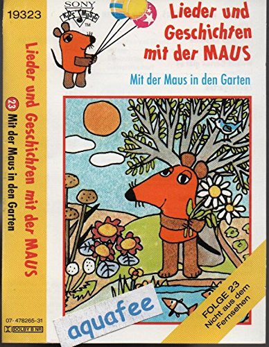 Lieder und Geschichten mit der Maus, Folge 23: Mit der Maus in Den Garten Music for Children