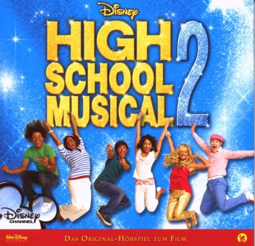 Walt Disney - High School Musical 2. Das Original-Hörspiel zum Film cd