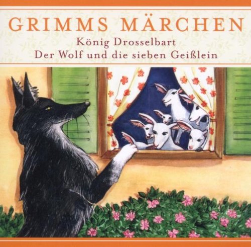 König Drosselbart und Der Wolf und die sieben Geißlein CD Children & Young People