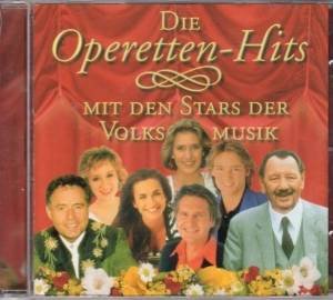 Operetten Hits mit den Stars der Volksmusik Music