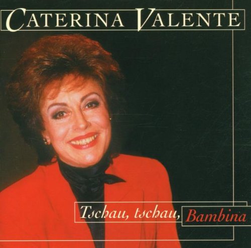 Tschau,Tschau,Bambina German Schlager & Volksmusik