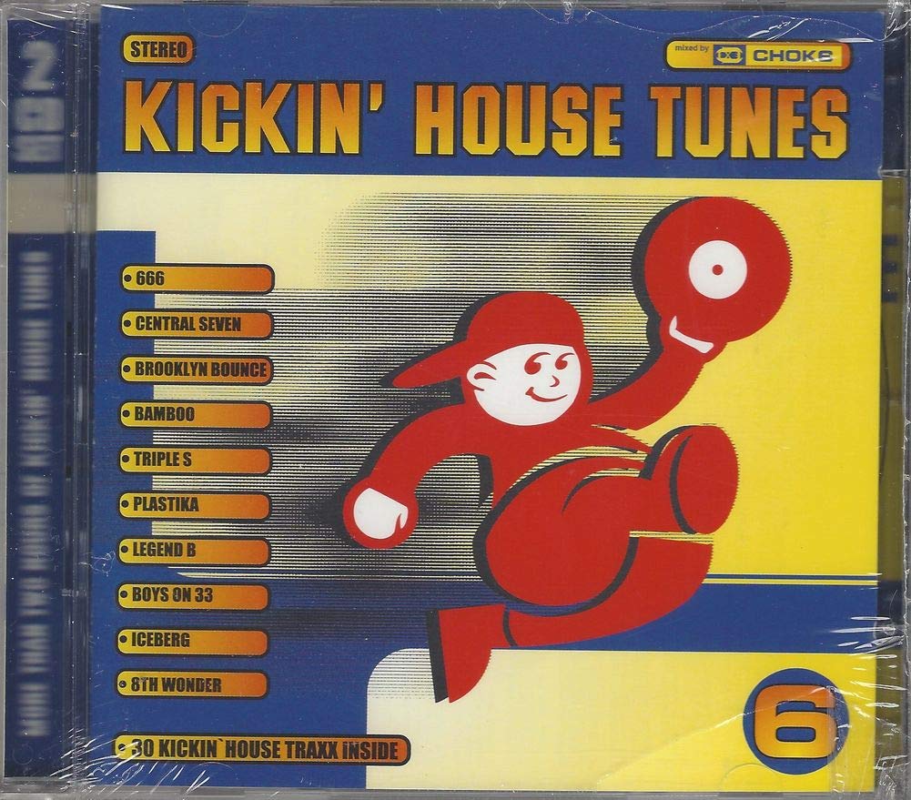 Kickin'House Tunes 6 Music