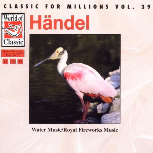 Water Music/Royal Fireworks Classical