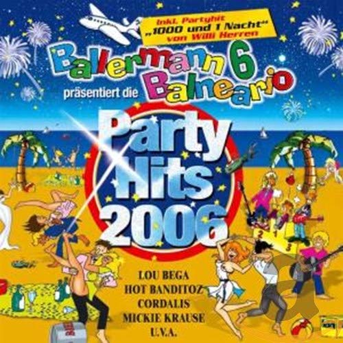 Ballermann 6 Balneario Präs.Party Hits 2006,die Pop