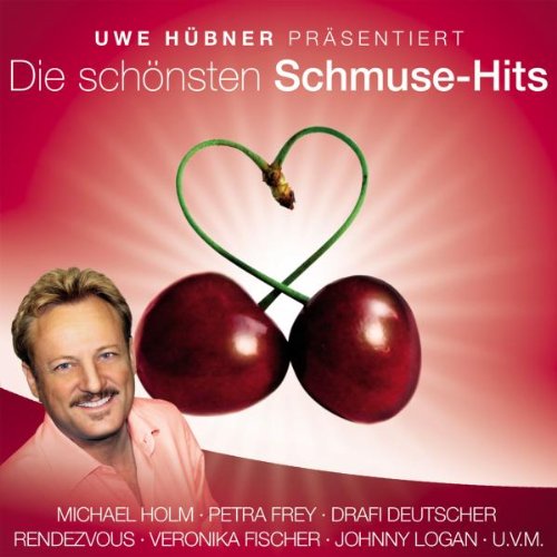 Uwe Hübner Präsentiert die Schönsten Schmuse-Hits German Schlager & Volksmusik