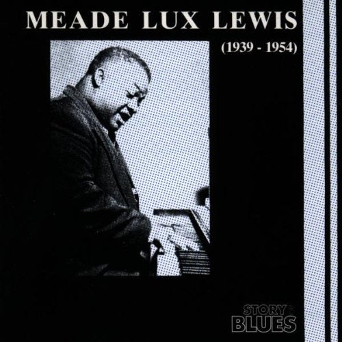 Meade Lux Lewis (1939 - 1954) Music