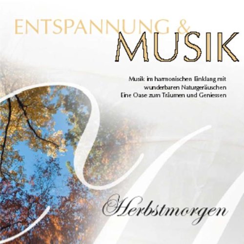 Entspannung & Musik:Herbstmorg cd