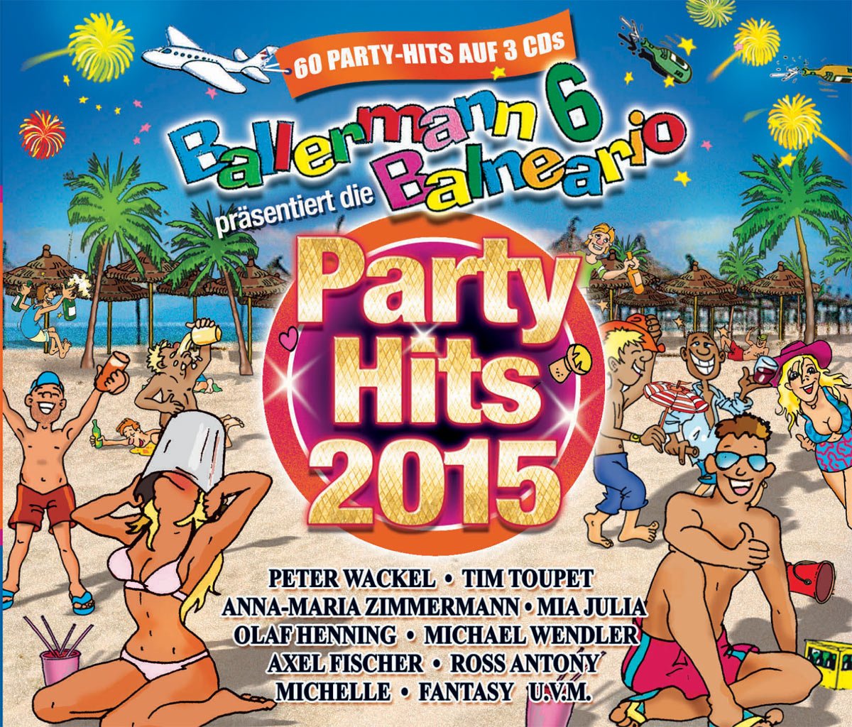 Ballermann 6 Balneario Präs.die Party Hits 2015 Pop