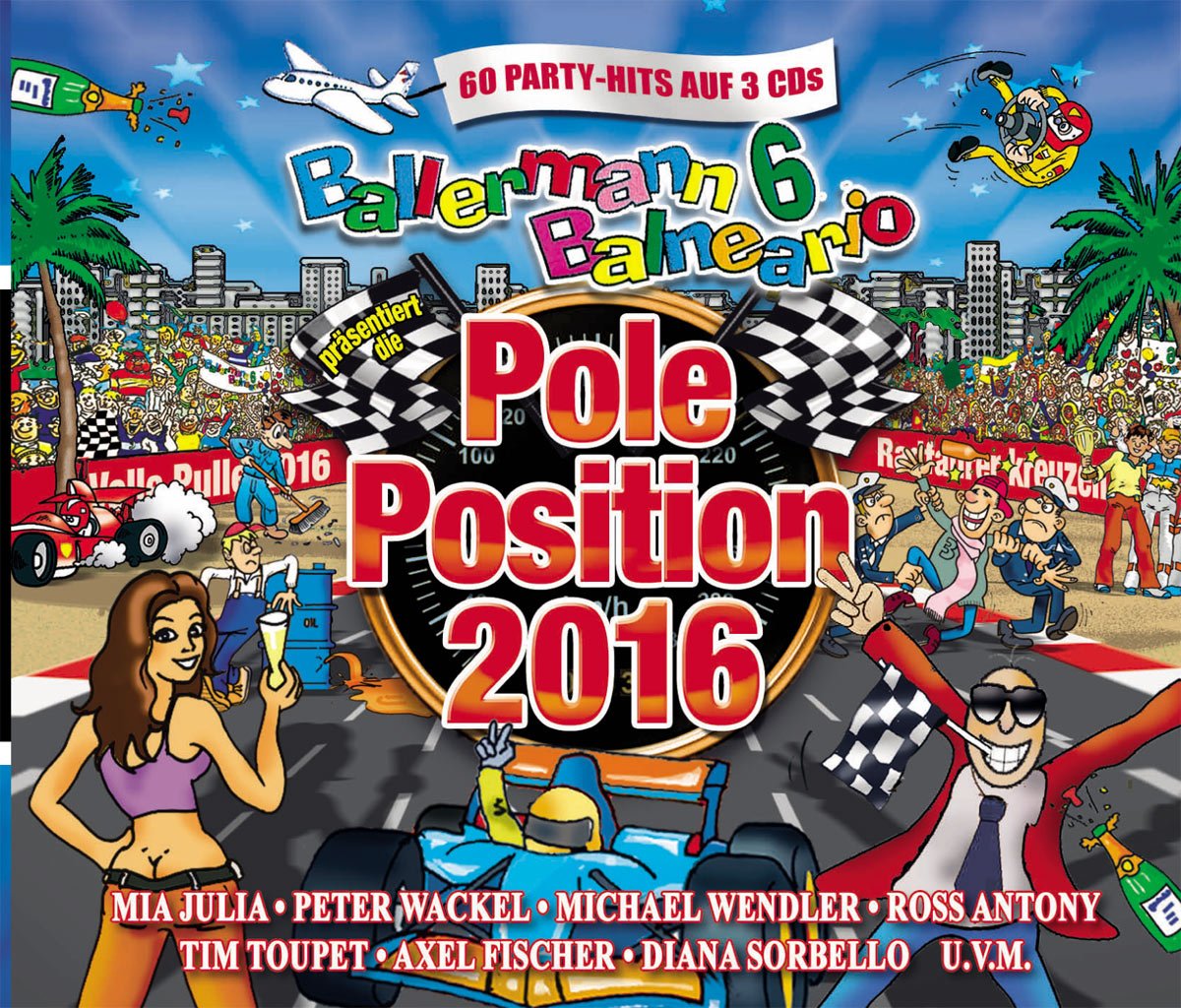 Ballermann 6 Balneario Präs.die Pole Position 2016 German Schlager & Volksmusik