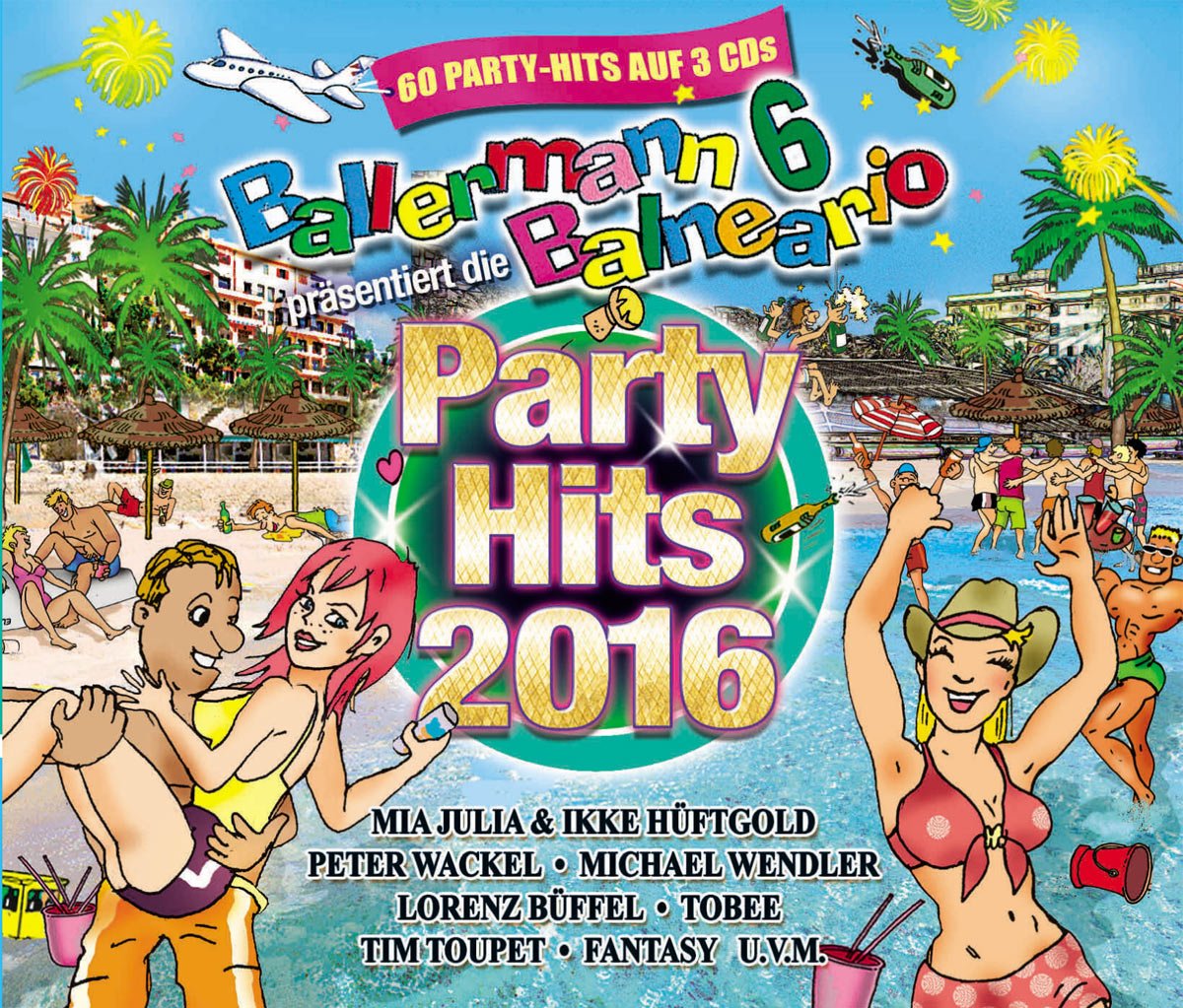Ballermann 6 Balneario Präs.die Party Hits 2016 German Schlager & Volksmusik