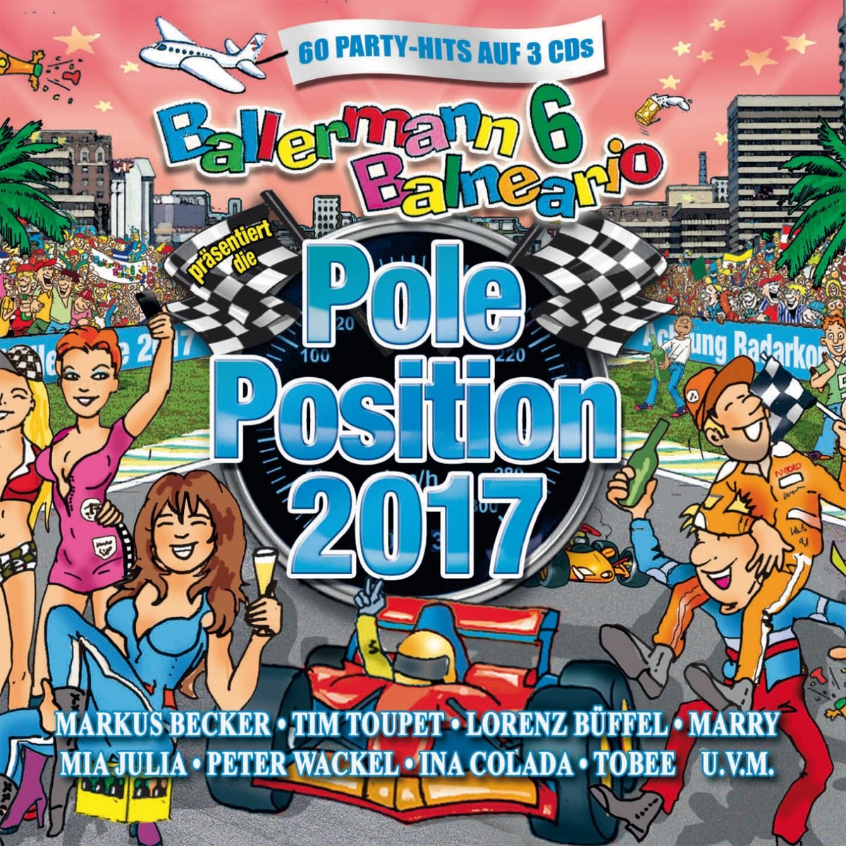 Ballermann 6 Balneario Präs.die Pole Position 2017 German Schlager & Volksmusik