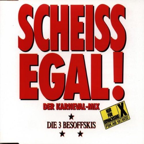 Scheiss Egal!der Karneval Mix cd