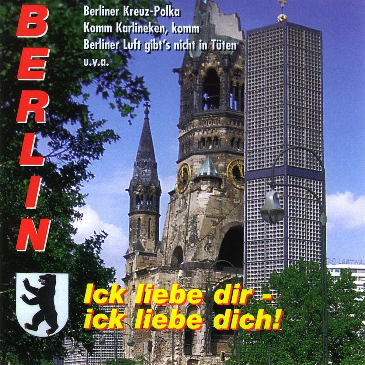 Berlin-Ick Liebe Dir-Ick Liebe Dich! German Schlager & Volksmusik