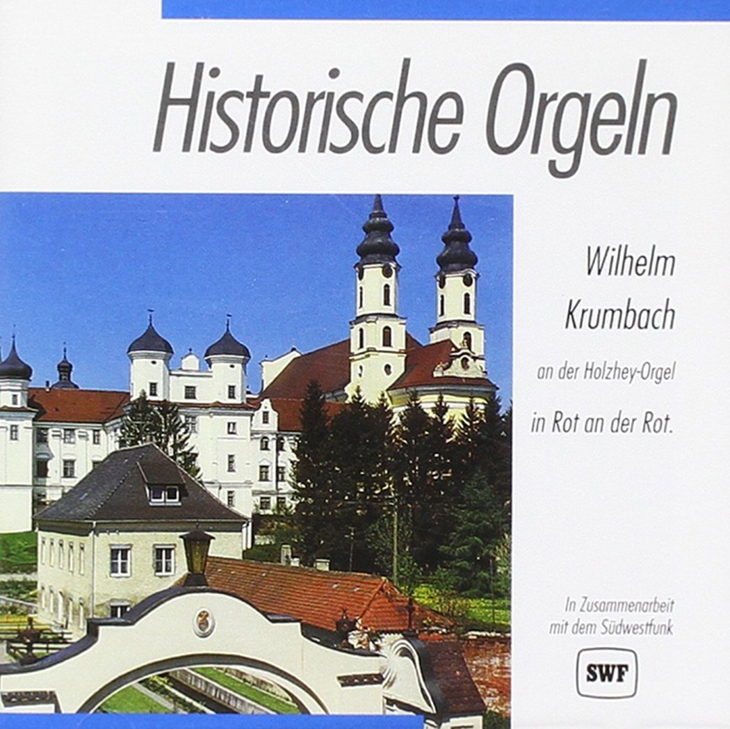 Historische Orgeln - Die Holzhey-Orgel in Rot an der Rot Classical