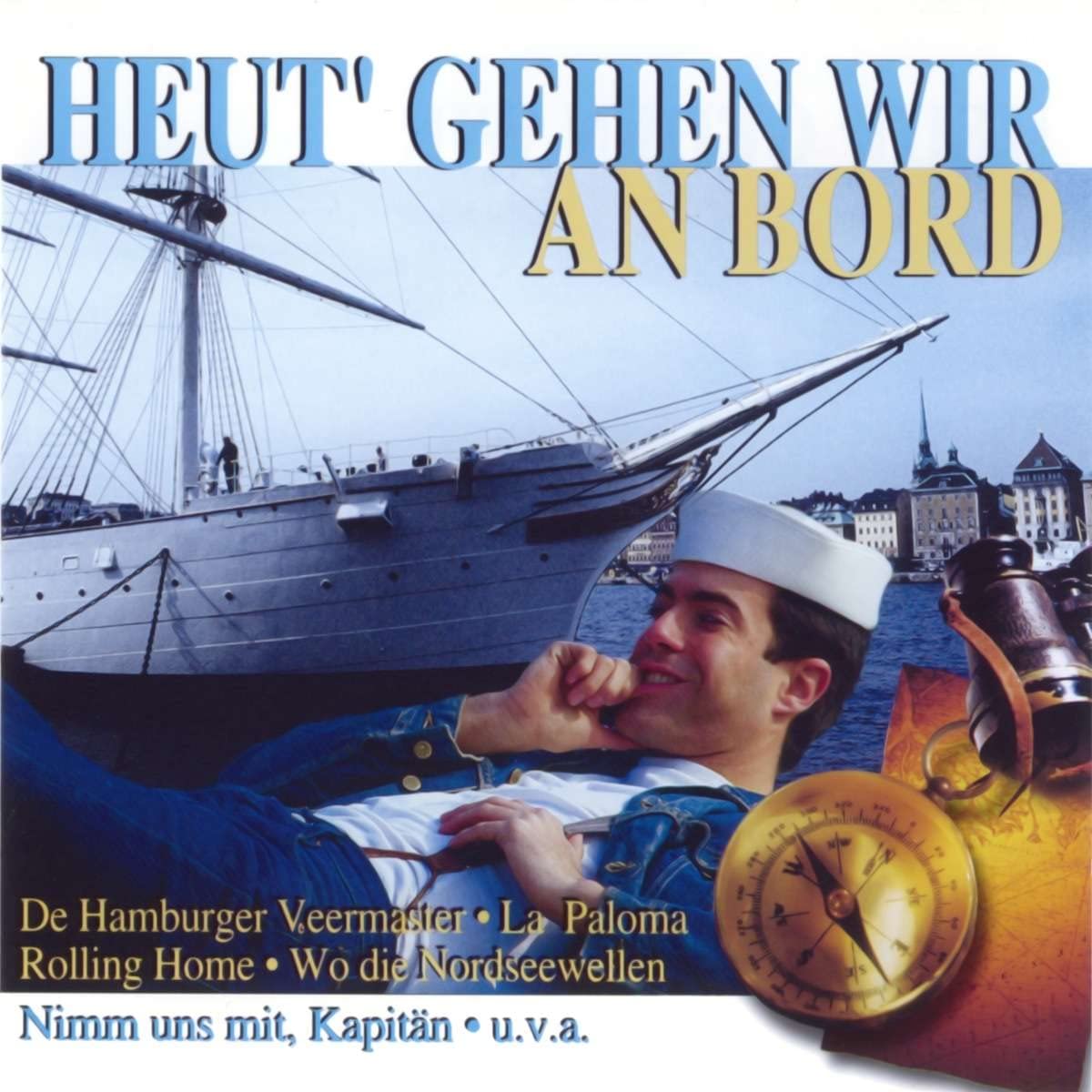Heut' Gehen Wir An Bord German Schlager & Volksmusik