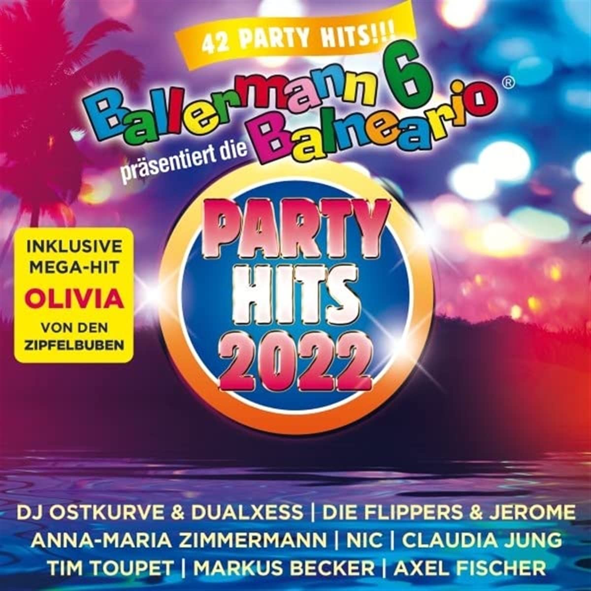 Ballermann 6 Balneario Präs.: die Party Hits 2022 German Schlager & Volksmusik