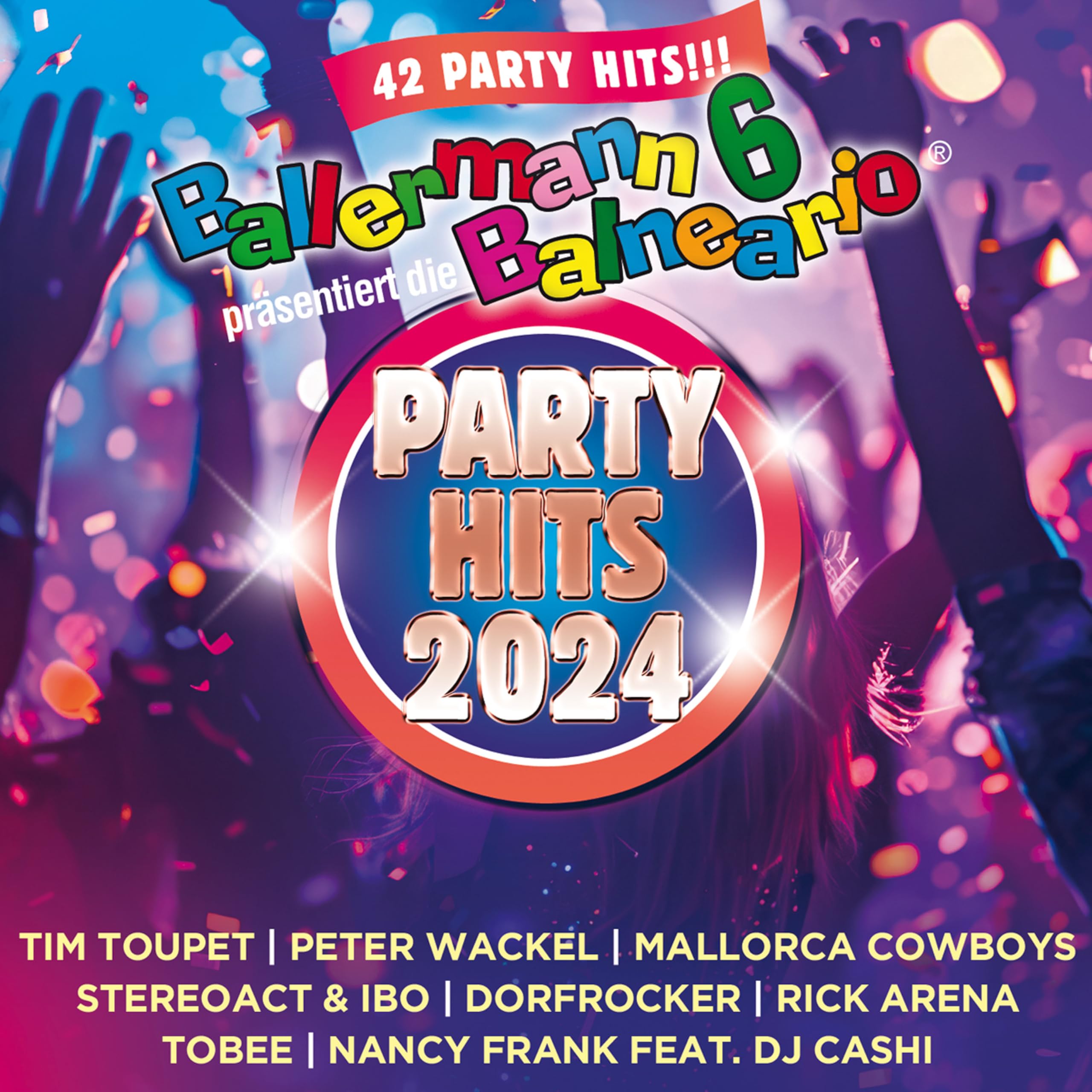 Ballermann 6 Balneario Präsentiert: die Party Hits German Schlager & Volksmusik