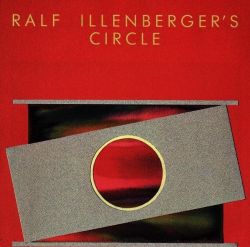 RALF ILLENBERGER'S CIRCLE Music