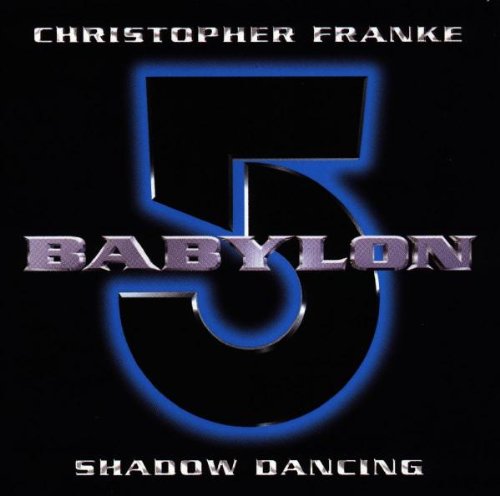 Babylon 5,Shadow Dancing Soundtracks & Musicals