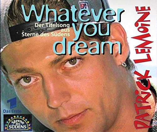 Whatever you dream (Titelsong aus Sterne des Südens) Pop