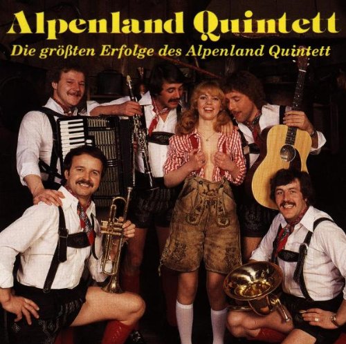Die Grössten Erfolge des Alpenland Quintet Pop