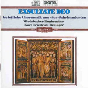 Exsultate Deo: Geistliche Chormusik aus vier Jahrhunderten Classical