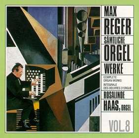Reger Sämtliche Orgelwerke 8 Classical