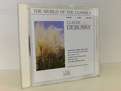 Claude Debussy - The World of Classics: Children's Corner Suite, Valse Pour Piano, Nocturne, Preludes, Suite Bergamasque & Jardins Sous La Pluie Classical