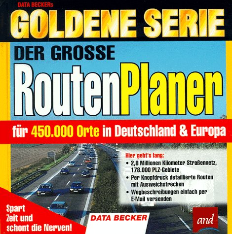 Goldene Serie. Der grosse RoutenPlaner. CD- ROM für Windows 95/98 Business, Finance & Career