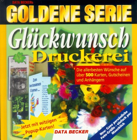 Goldene Serie. Glückwunsch- Druckerei. CD- ROM für Windows 3.1x/95 Other software