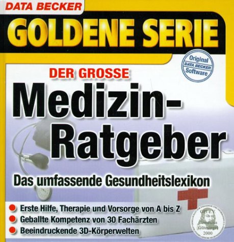 Goldene Serie. Der grosse Medizinratgeber. CD- ROM für Windows ab 95 Learning