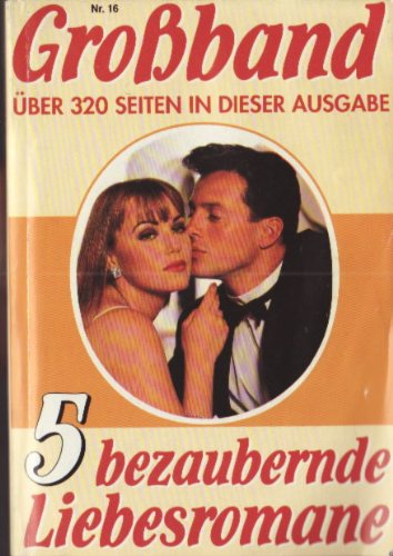 bezaubernde Liebesromane Großband Nr.3 Books