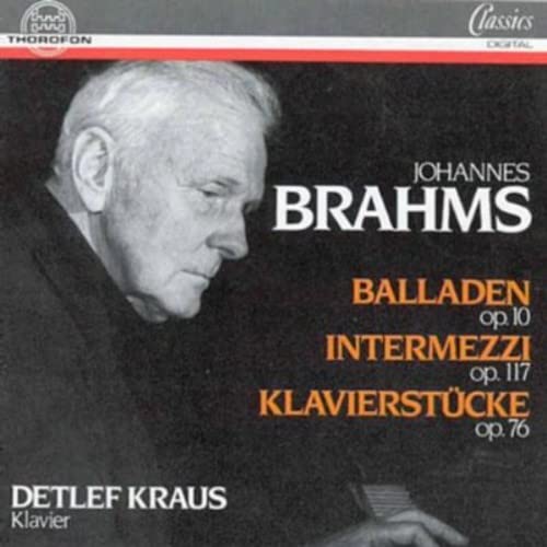 Balladen / Intermezzi / Klavierstücke Classical