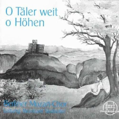 O Täler Weit,O Höhen Music