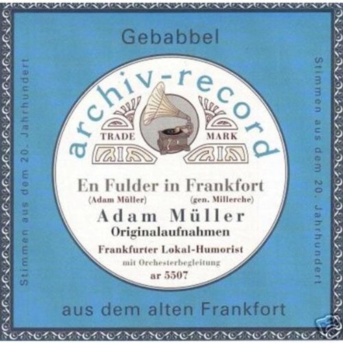Ein Fulder in Frankfort - Gebabbel eines Lokal - Humoristen aus Frankfurt Classical